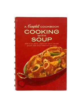 A Campbell Cookbook Cooking With Soup Recipe Book By Carolyn Campbell 1960s